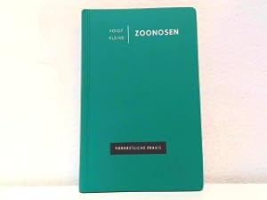 Zoonosen - Orientierende Gesamtdarstellung in Übersichten. Aus der Reihe: Tierärztliche Praxis.