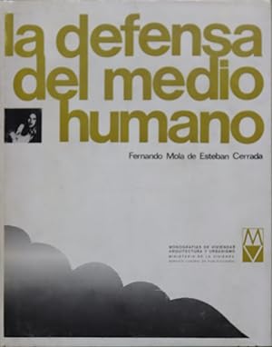 Imagen del vendedor de La defensa del medio humano a la venta por Librera Alonso Quijano