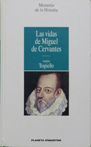 Imagen del vendedor de Las vidas de Miguel de Cervantes a la venta por Librera Alonso Quijano