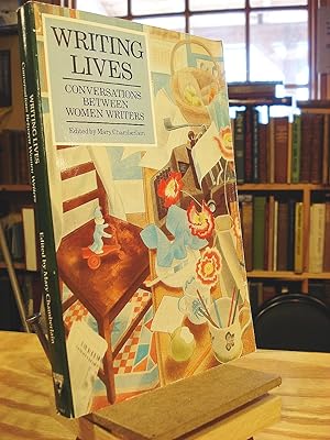 Image du vendeur pour Writing Lives: Conversations Between Women Writers mis en vente par Henniker Book Farm and Gifts