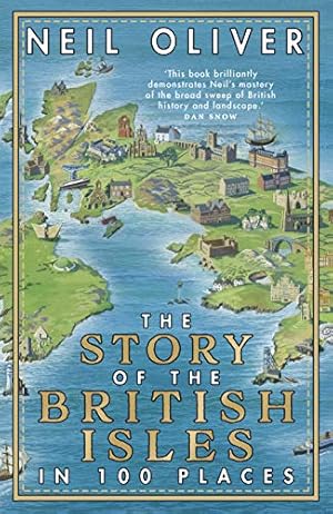 Image du vendeur pour The Story of the British Isles in 100 Places mis en vente par WeBuyBooks