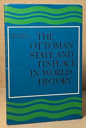 Seller image for The Ottoman State and Its Place in World History for sale by San Francisco Book Company