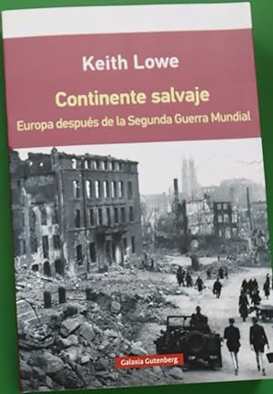 Imagen del vendedor de Continente salvaje : Europa despus de la Segunda Guerra Mundial a la venta por Librera Alonso Quijano