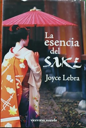 Seller image for La esencia del sake for sale by Librera Alonso Quijano