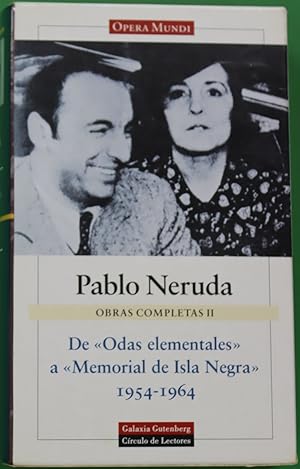 Imagen del vendedor de Obras completas II. de Odas elementales a Memorial de Isla Negra 1954-1964 a la venta por Librera Alonso Quijano