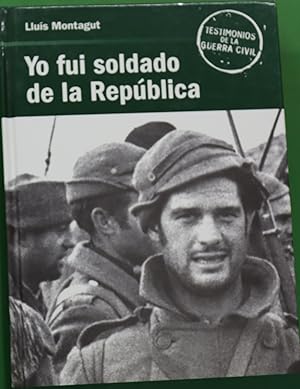 Imagen del vendedor de Yo fui soldado de la Repblica a la venta por Librera Alonso Quijano