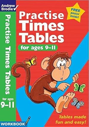 Seller image for Practise Times Tables for Ages 9-11 (Practise Time Tables) for sale by WeBuyBooks