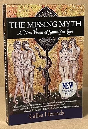 Bild des Verkufers fr The Missing Myth _ A New Vision of Same-Sex Love zum Verkauf von San Francisco Book Company