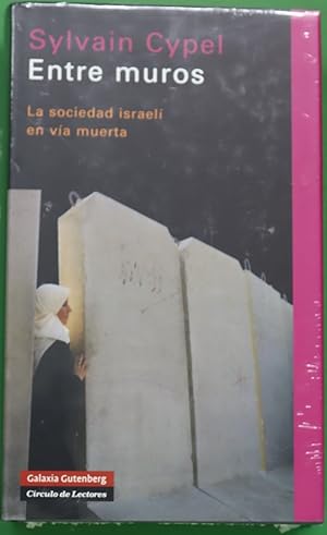 Imagen del vendedor de Entre muros la sociedad israel en va muerta a la venta por Librera Alonso Quijano