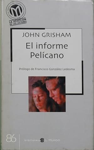 Seller image for El informe Pelcano for sale by Librera Alonso Quijano