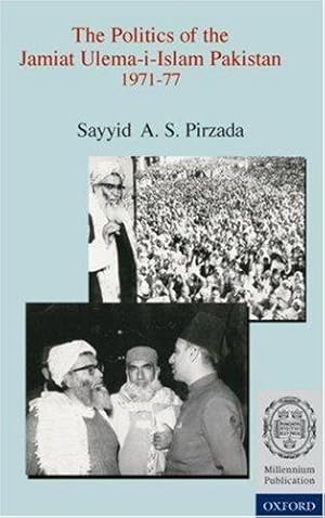 Bild des Verkufers fr The Politics of the Jamiat-i-Ulema-i-Islam Pakistan 1971-1977 zum Verkauf von WeBuyBooks