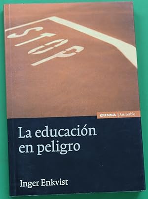 Image du vendeur pour La educacin en peligro mis en vente par Librera Alonso Quijano