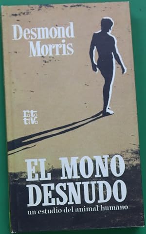 Imagen del vendedor de El mono desnudo a la venta por Librera Alonso Quijano