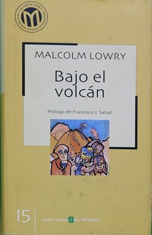 Imagen del vendedor de Bajo el volcn a la venta por Librera Alonso Quijano
