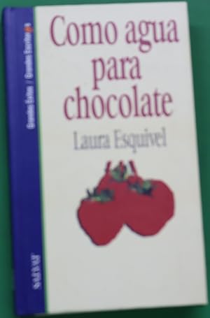 Imagen del vendedor de Como agua para chocolate a la venta por Librera Alonso Quijano