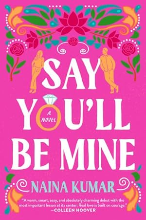 Bild des Verkufers fr Say You'll Be Mine : A Novel zum Verkauf von Smartbuy