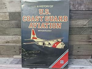 Imagen del vendedor de A History of US Coast Guard Aviation a la venta por Archives Books inc.