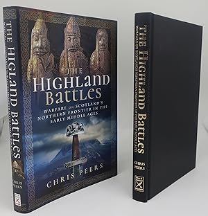 THE HIGHLAND BATTLES: Warfare on Scotland's Northern Frontier in the Early Middle Ages