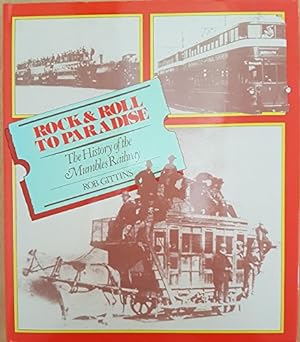 Seller image for Rock and Roll to Paradise: Story of the Mumbles Railway for sale by WeBuyBooks