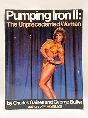 Immagine del venditore per Pumping Iron II : The Unprecedented Woman venduto da Old New York Book Shop, ABAA