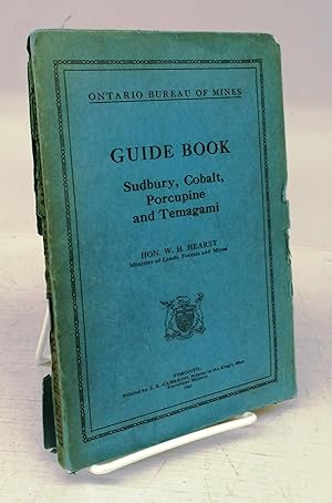 Bild des Verkufers fr Guide Book: Sudbury, Cobalt, Porcupine and Temagami zum Verkauf von Attic Books (ABAC, ILAB)