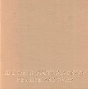 Seller image for Elizabeth Boott Duveneck: Her Life and Times for sale by Kenneth Mallory Bookseller ABAA