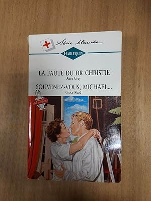 Seller image for Harlequin 272 - La faute du dr christie / souvenez vous michael for sale by Dmons et Merveilles