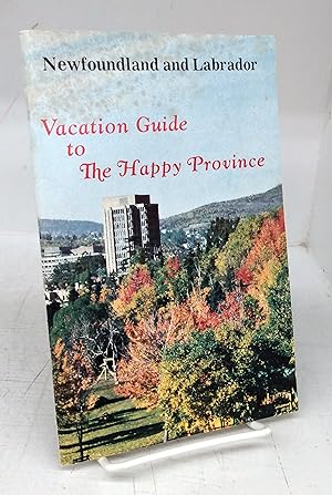 Seller image for Newfoundland and Labrador: Vacation Guide to The Happy Province for sale by Attic Books (ABAC, ILAB)