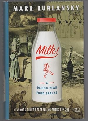 Immagine del venditore per Milk! : A 10,000-Year Food Fracas venduto da Turn-The-Page Books