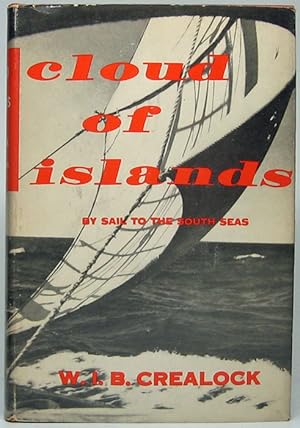 Seller image for Clouds of Islands: By Sail to the South Seas for sale by Main Street Fine Books & Mss, ABAA