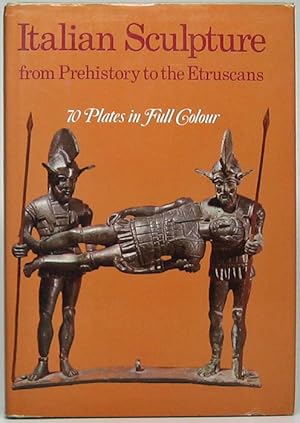 Immagine del venditore per Italian Sculpture from Prehistory to the Etruscans venduto da Main Street Fine Books & Mss, ABAA
