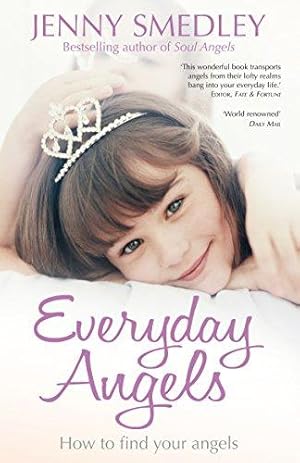 Seller image for Everyday Angels: How to Find Your Angelic Guardians for sale by WeBuyBooks