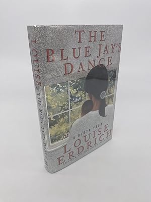 The Blue Jay's Dance (Signed First Edition)