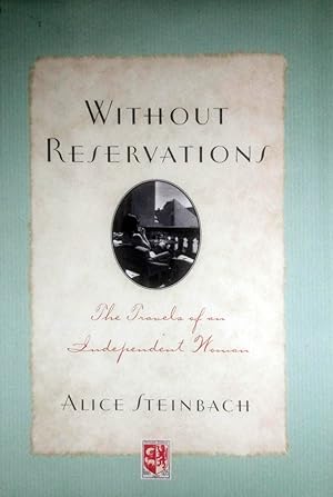 Image du vendeur pour Without Reservations: The Travels of an Independent Woman mis en vente par Kayleighbug Books, IOBA