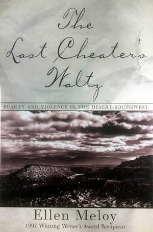 Immagine del venditore per The Last Cheater's Waltz: Beauty and Violence in the Desert Southwest venduto da Kayleighbug Books, IOBA