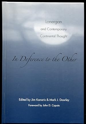 Imagen del vendedor de In Deference to the Other. Lonergan and Contemporary Continental Thought a la venta por Leaf and Stone Books