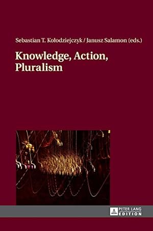 Seller image for Knowledge, Action, Pluralism: Contemporary Perspectives in Philosophy of Religion for sale by WeBuyBooks