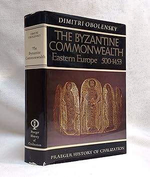 The Byzantine Commonwealth: Eastern Europe 500-1453