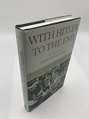 Seller image for With Hitler to the End: The Memoirs of Adolf Hitler's Valet for sale by thebookforest.com