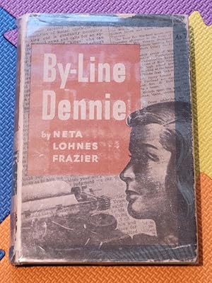 Seller image for By-Line Dennie for sale by Earthlight Books