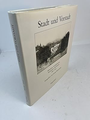 STADT UND VORSTADT. Munchner Architekturen, Situationen und Szenen 1895 - 1935