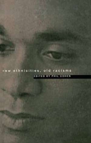 Bild des Verkufers fr New Ethnicities, Old Racisms zum Verkauf von WeBuyBooks