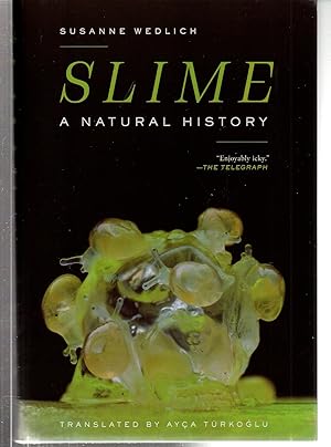 Immagine del venditore per Slime: A Natural History venduto da EdmondDantes Bookseller
