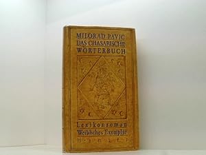 Seller image for Das Chasarische Wrterbuch Lexikonroman in 100 000 Wrtern Weibliches Exemplar for sale by Book Broker