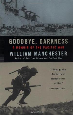 Bild des Verkufers fr Goodbye, Darkness: A Memoir of the Pacific War zum Verkauf von WeBuyBooks