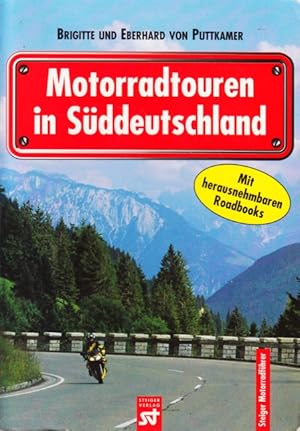 Bild des Verkufers fr Motorradtouren in Sddeutschland. zum Verkauf von TF-Versandhandel - Preise inkl. MwSt.