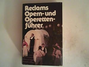 Bild des Verkufers fr Reclams Opern- und Operettenfhrer zum Verkauf von ANTIQUARIAT FRDEBUCH Inh.Michael Simon