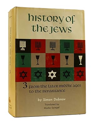 Seller image for HISTORY OF THE JEWS VOL. 3 From the Later Middle Ages to the Renaissance for sale by Rare Book Cellar