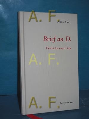 Bild des Verkufers fr Brief an D. Geschichte einer Liebe. Aus dem Franz. von Eva Moldenhauer zum Verkauf von Antiquarische Fundgrube e.U.