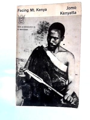 Seller image for Facing Mount Kenya: The Tribal Life of the Gikuyu. for sale by World of Rare Books